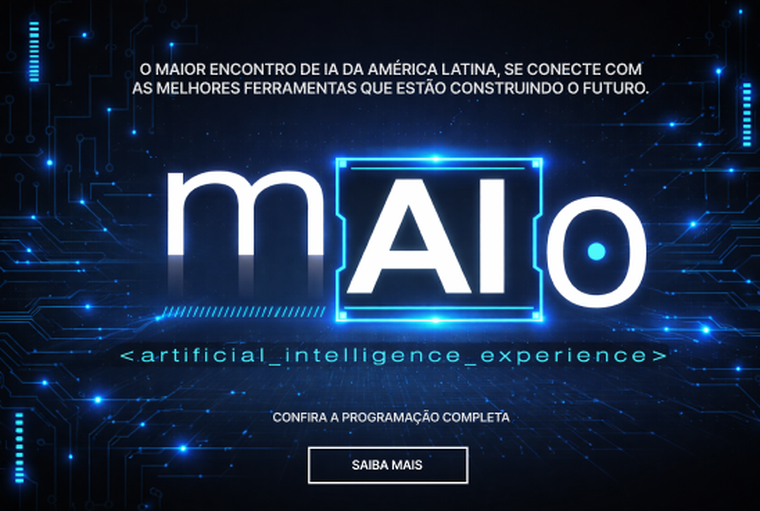 MAIO — Artificial Intelligence Experience: O maior encontro de IA da América Latina. Confira a programação completa.